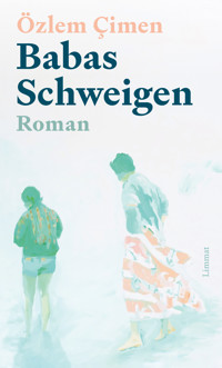 Babas Schweigen - Özlem Çimen - E-Book
