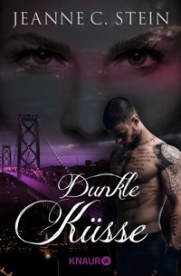 Dunkle Küsse - Jeanne C. Stein - E-Book