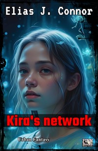 Kira's network - Elias J. Connor - E-Book