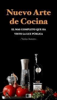 Nuevo Arte de Cocina. - Varios autores - E-Book