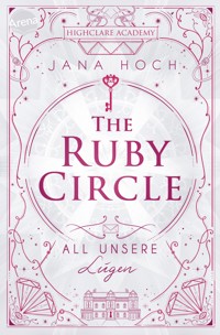 The Ruby Circle (2). All unsere Lügen - Jana Hoch - E-Book