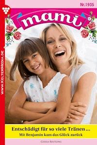 Entschädigt für so viele Tränen ... - Gisela Reutling - E-Book