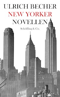 New Yorker Novellen - Ulrich Becher - E-Book