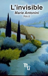 L'invisible - Marie Antonini - E-Book