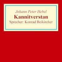 Kannitverstan - Johann Peter Hebel - Hörbuch