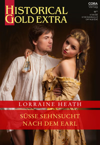 Süße Sehnsucht nach dem Earl - Lorraine Heath - E-Book