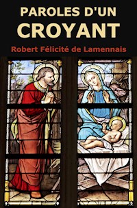 Paroles d'un Croyant - Robert Félicité de Lamennais - E-Book