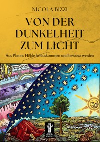 Von der Dunkelheit zum Licht - Nicola Bizzi - E-Book