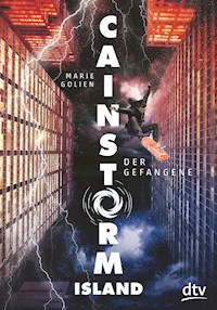 Cainstorm Island – Der Gefangene - Marie Golien - E-Book