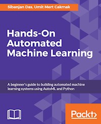 Hands-On Automated Machine Learning - Sibanjan Das - E-Book
