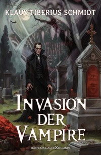 Invasion der Vampire - Klaus Tiberius Schmidt - E-Book
