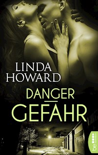 Danger – Gefahr - Linda Howard - E-Book