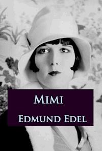 Mimi - Edmund Edel - E-Book