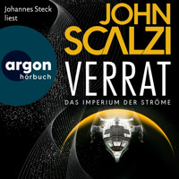 Verrat - Das Imperium der Ströme, Band 2 (Ungekürzte Lesung) - John Scalzi - Hörbuch