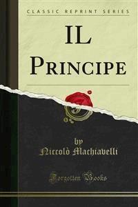 IL Principe - Niccolò Machiavelli - E-Book