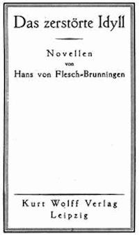 Das zerstörte Idyll Novellen - Hans von, Flesch-Brunningen - kostenlos E-Book
