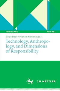 Technology, Anthropology, and Dimensions of Responsibility -  - E-Book