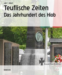 Teuflische Zeiten - Udo F. Rickert - E-Book