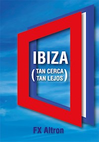 Ibiza - FX Altron - E-Book
