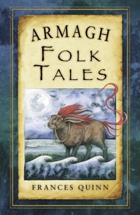 Armagh Folk Tales - Frances Quinn - E-Book