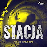 Stacja - Marcin Majchrzak - Hörbuch