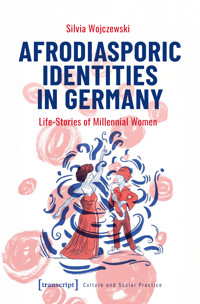 Afrodiasporic Identities in Germany - Silvia Wojczewski - kostenlos E-Book