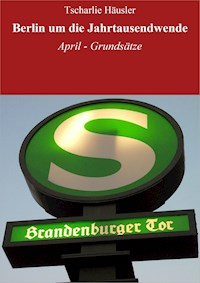 Berlin um die Jahrtausendwende: Rothe und die Zonenbraut - Tscharlie Häusler - E-Book