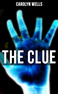 The Clue - Carolyn Wells - E-Book
