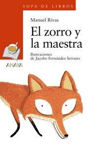 El zorro y la maestra - Manuel Rivas - E-Book