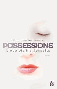 Possessions - Sara Flannery Murphy - E-Book