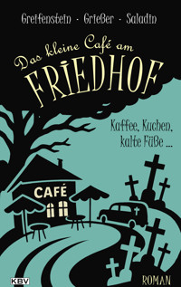 Das kleine Café am Friedhof - Gina Greifenstein - E-Book