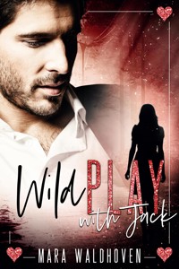 Wild Play with Jack - Mara Waldhoven - E-Book