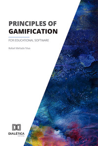 Principles of gamification for educational software - Rafael Mellado - E-Book