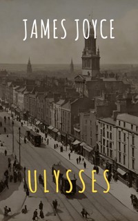 Ulysses - James Joyce - E-Book