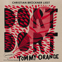 Dort dort (Ungekürzte Lesung) - Tommy Orange - Hörbuch