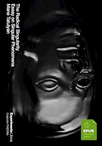 The Radical Singularity - Mane Tatulyan - E-Book