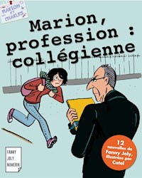 Marion, profession : collégienne - Fanny Joly - E-Book
