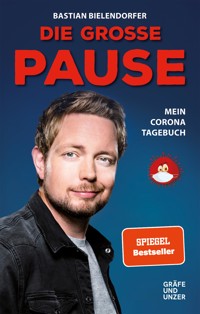 Die große Pause - Bastian Bielendorfer - E-Book + Hörbuch