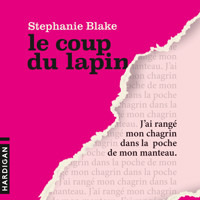 Le coup du lapin - Stephanie Blake - Hörbuch