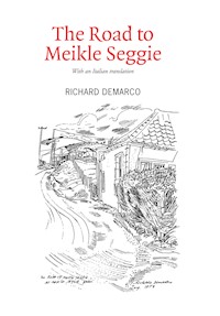 The Road to Meikle Seggie - Richard Demarco - E-Book