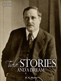 Twelve Stories and a Dream - H G Wells - E-Book