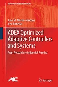 ADEX Optimized Adaptive Controllers and Systems - Juan M. Martín-Sánchez - E-Book