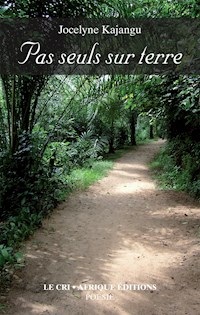 Pas seuls sur terre - Jocelyne Kajangu - E-Book