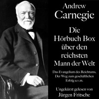Andrew Carnegie: Die Hörbuch Box über den reichsten Mann der Welt - Andrew Carnegie - Hörbuch
