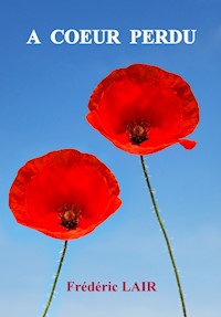 À coeur perdu - Frédéric LAIR - E-Book