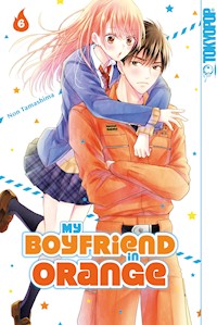 My Boyfriend in Orange, Band 06 - Non Tamashima - E-Book