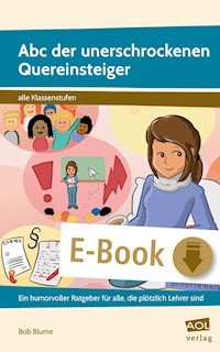 Abc der unerschrockenen Quereinsteiger - Bob Blume - E-Book