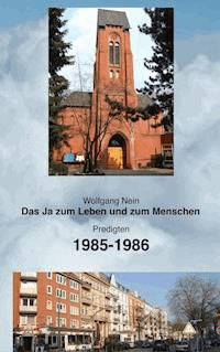 Das Ja zum Leben und zum Menschen, Band 11 - Wolfgang Nein - E-Book