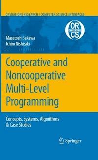 Cooperative and Noncooperative Multi-Level Programming - Masatoshi Sakawa - E-Book