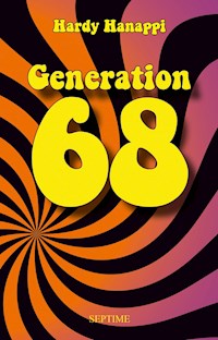 Generation 68 - Hardy Hanappi - E-Book